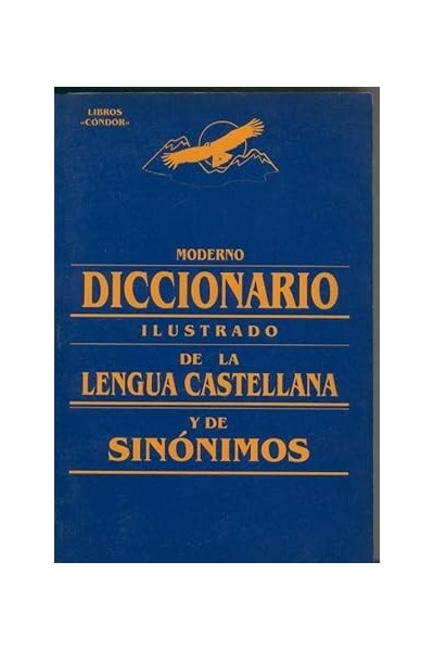 Moderno diccionario ilustrado de la lengua castellana